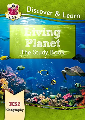 KS2 Geography Discover & Learn: Living Planet Study Book (CGP KS2 Geography) von Coordination Group Publications Ltd (CGP)